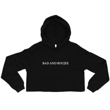 Load image into Gallery viewer, Bad And Boujee Crop Hoodie - Accents Dallas