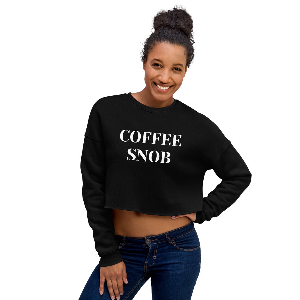 Coffee Snob Crop Sweatshirt - Accents Dallas