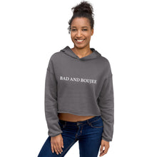 Load image into Gallery viewer, Bad And Boujee Crop Hoodie - Accents Dallas