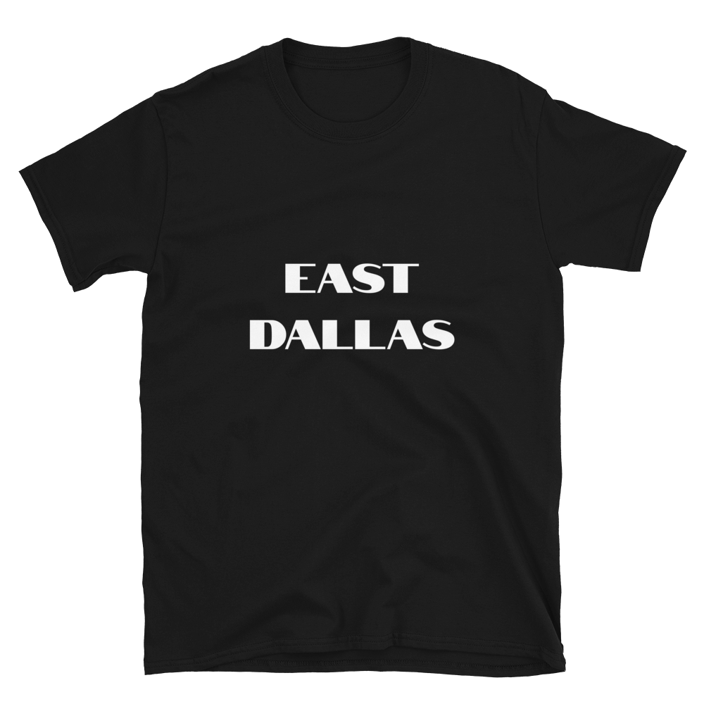 East Dallas Short-Sleeve Unisex T-Shirt - Accents Dallas