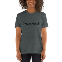 Load image into Gallery viewer, Proverbs 31 Short-Sleeve Unisex T-Shirt freeshipping - Accents Dallas